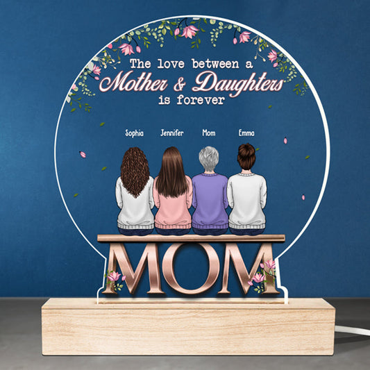 The Love Between A Mother And Daughters Is Forever - Family Personalized Custom Snow Globe Shaped 3D LED Light - Mother's Day, Birthday Gift For Mom